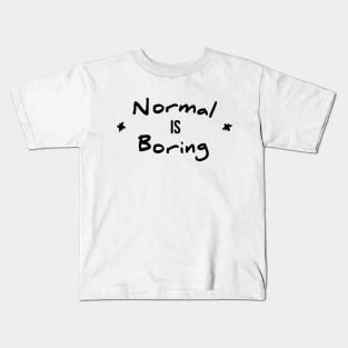 Be Different Normal Is Boring Kids T-Shirt